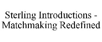 STERLING INTRODUCTIONS - MATCHMAKING REDEFINED
