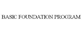 BASIC FOUNDATION PROGRAM