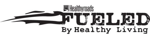 HEALTHYROADS FUELED BY HEALTHY LIVING