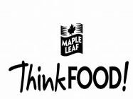 MAPLE LEAF THINK FOOD!