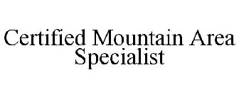 CERTIFIED MOUNTAIN AREA SPECIALIST