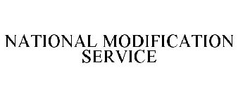 NATIONAL MODIFICATION SERVICE