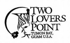 TWO LOVERS POINT TUMON BAY, GUAM U.S.A.