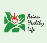 ASIAN HEALTHY LIFE