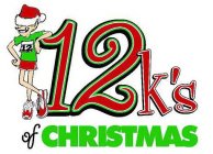 12 12K'S OF CHRISTMAS