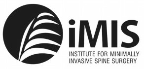 IMIS INSTITUTE FOR MINIMALLY INVASIVE SPINE SURGERY