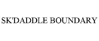 SK'DADDLE BOUNDARY