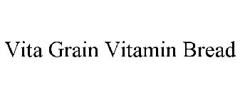 VITA GRAIN VITAMIN BREAD