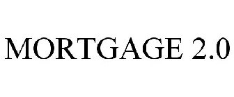 MORTGAGE 2.0