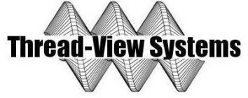 THREAD-VIEW SYSTEMS