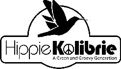 HIPPIE KOLIBRIE A GREEN AND GROOVY GENERATION