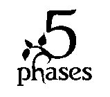 5 PHASES