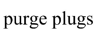 PURGE PLUGS