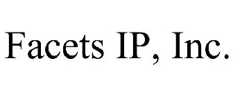 FACETS IP, INC.