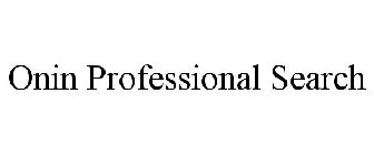 ONIN PROFESSIONAL SEARCH