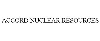 ACCORD NUCLEAR RESOURCES