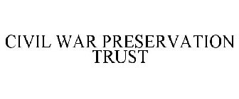 CIVIL WAR PRESERVATION TRUST