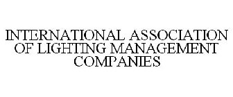 INTERNATIONAL ASSOCIATION OF LIGHTING MANAGEMENT COMPANIES