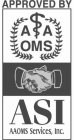 APPROVED BY A A OMS ASI AAOMS SERVICES, INC.
