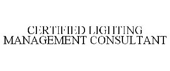 CERTIFIED LIGHTING MANAGEMENT CONSULTANT