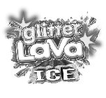 GLITTER LAVA ICE