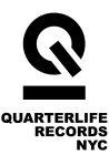 C QUARTERLIFE RECORDS NYC