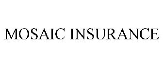 MOSAIC INSURANCE