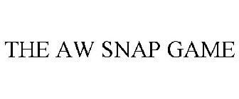 THE AW SNAP GAME