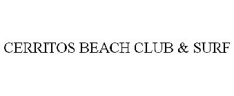 CERRITOS BEACH CLUB & SURF