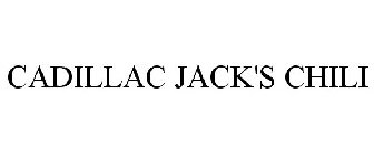 CADILLAC JACK'S CHILI