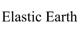 ELASTIC EARTH