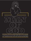 MAN OF GOD PRODUCTIONS