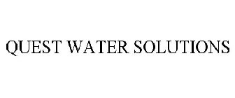 QUEST WATER SOLUTIONS