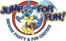 JUMP FOR FUN! INDOOR PARTY & FUN CENTERS
