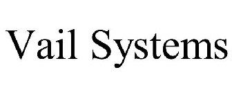 VAIL SYSTEMS