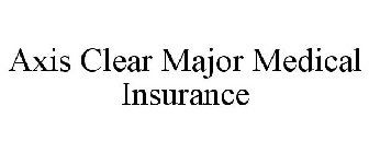 AXIS CLEAR MAJOR MEDICAL INSURANCE