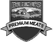 RUDI'S PREMIUM MEATS