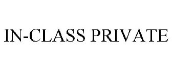 IN-CLASS PRIVATE