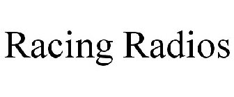 RACING RADIOS