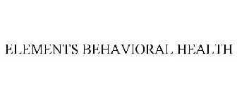 ELEMENTS BEHAVIORAL HEALTH