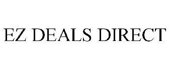 EZ DEALS DIRECT