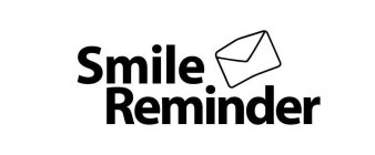 SMILE REMINDER