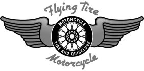 FLYING TIRE MOTORCYCLE MOTORCYCLE TIRE AND QUICKLUBE