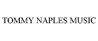 TOMMY NAPLES MUSIC