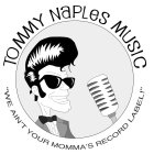 TOMMY NAPLES MUSIC 