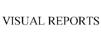 VISUAL REPORTS