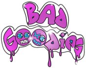 BAD GOODIES