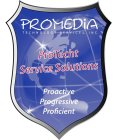 PROMEDIA TECHNOLOGY SERVICES, INC. PROTECHT SERVICE SOLUTIONS PROACTIVE PROGRESSIVE PROFICIENT