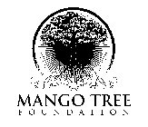 MANGO TREE FOUNDATION