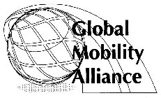 GLOBAL MOBILITY ALLIANCE